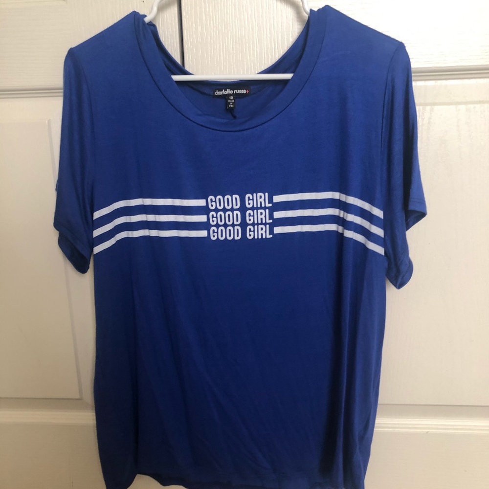 “Good Girl” T-shirt. Never worn